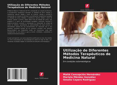 Utilização de Diferentes Métodos Terapêuticos de Medicina Natural