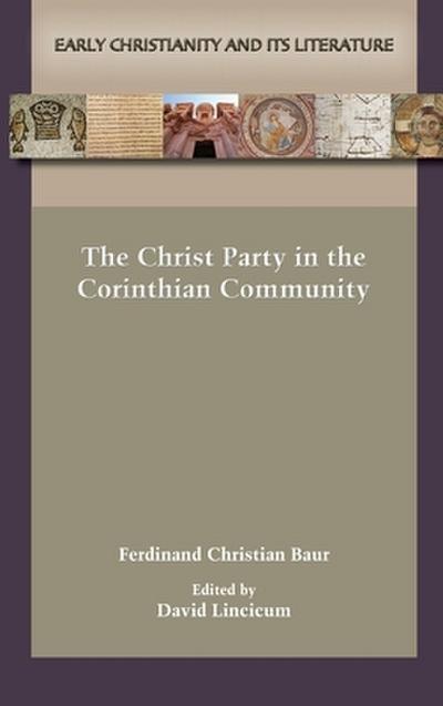 The Christ Party in the Corinthian Community
