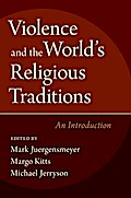 Violence and the World’s Religious Traditions