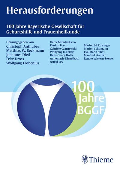 Herausforderungen: 100 Jahre Bayerische Gesellschaft für Geburtshilfe und Frauenheilkunde