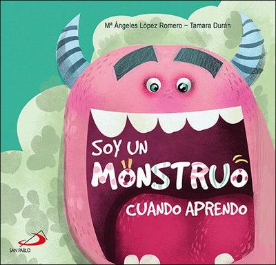 Soy un monstruo : cuando aprendo