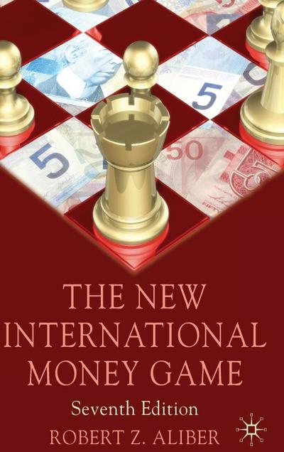 The New International Money Game
