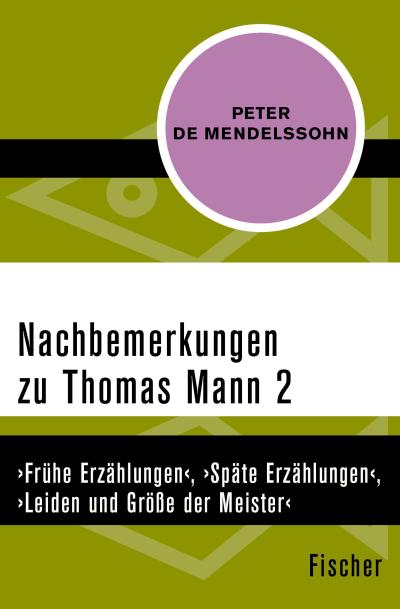 Mendelssohn, P: Nachbemerkungen zu Thomas Mann (2)