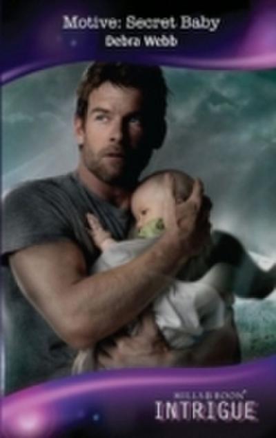 Motive: Secret Baby (Mills & Boon Intrigue) (The Curse of Raven’s Cliff, Book 6)