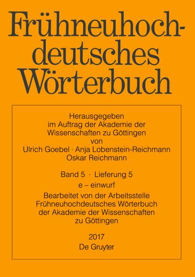 Frühneuhochdeutsches Wörterbuch, Band 5/Lieferung 5, e - einwurf