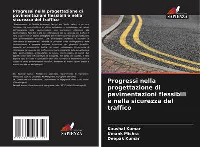 Progressi nella progettazione di pavimentazioni flessibili e nella sicurezza del traffico