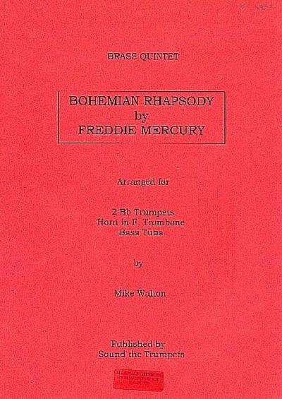 Bohemian Rhapsodyfor 2 trumpets, horn in F, trombone and tuba