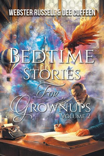 Bedtime Stories for Grownups Volume 2