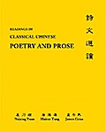 Readings in Classical Chinese Poetry and Prose