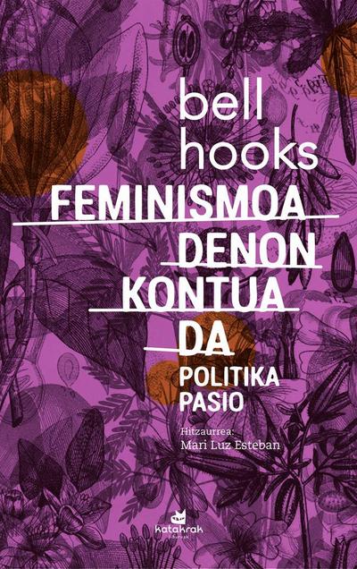 Feminismoa denon kontua da : politika pasio