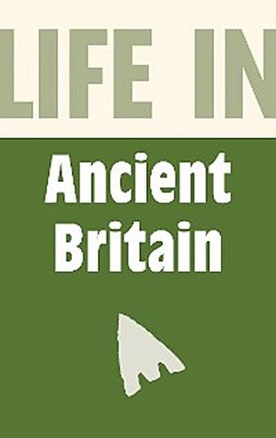 Life in Ancient Britain