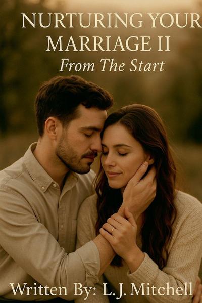 Nurturing Your Marriage II