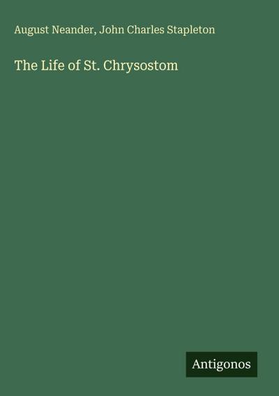 The Life of St. Chrysostom