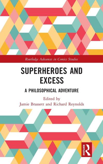 Superheroes and Excess