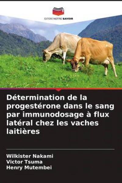 Détermination de la progestérone dans le sang par immunodosage à flux latéral chez les vaches laitières