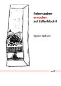 Felsentauben erwachen auf Zellenblock 8
