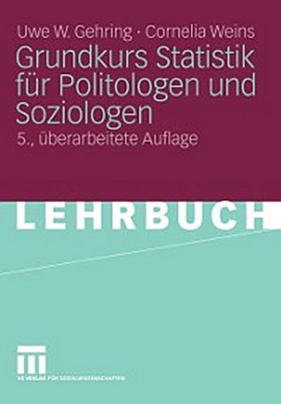 Grundkurs Statistik für Politologen und Soziologen