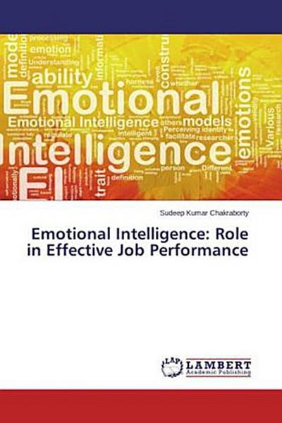 Emotional Intelligence: Role in Effective Job Performance