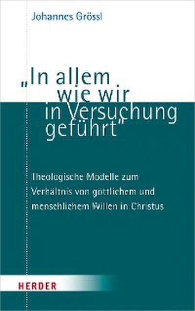 "In allem wie wir in Versuchung geführt"
