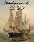 Flashman and the Seawolf (Thomas Flashman Adventures, #1)