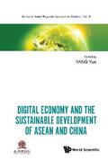 DIGITAL ECONOMY & THE SUSTAINABLE DEVELOP OF ASEAN & CHN