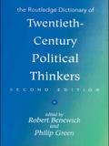 The Routledge Dictionary of Twentieth-Century Political Thinkers