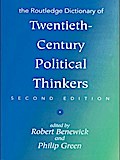 The Routledge Dictionary of Twentieth-Century Political Thinkers