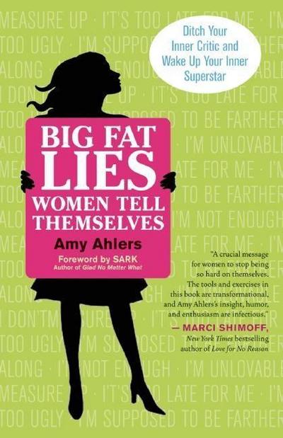 Big Fat Lies Women Tell Themselves