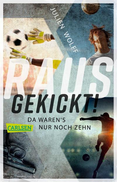 Rausgekickt! Da waren’s nur noch zehn