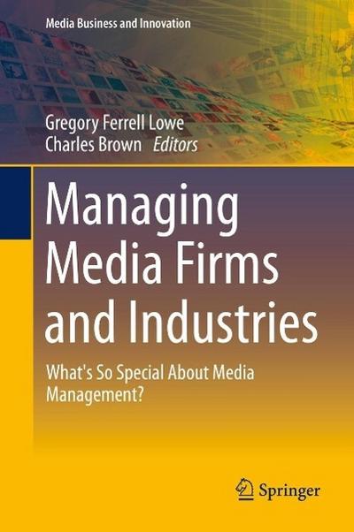 Managing Media Firms and Industries