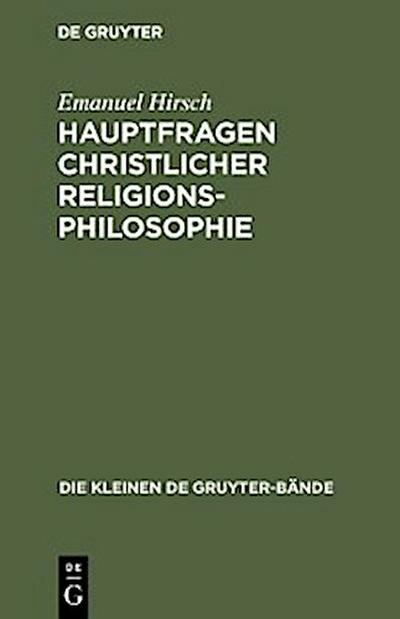 Hauptfragen christlicher Religionsphilosophie