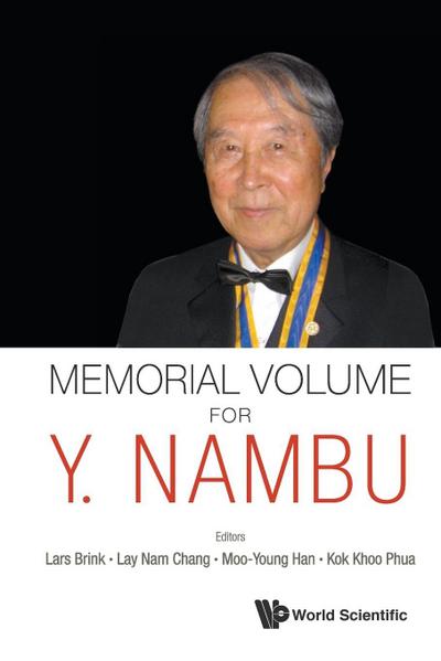MEMORIAL VOLUME FOR Y NAMBU