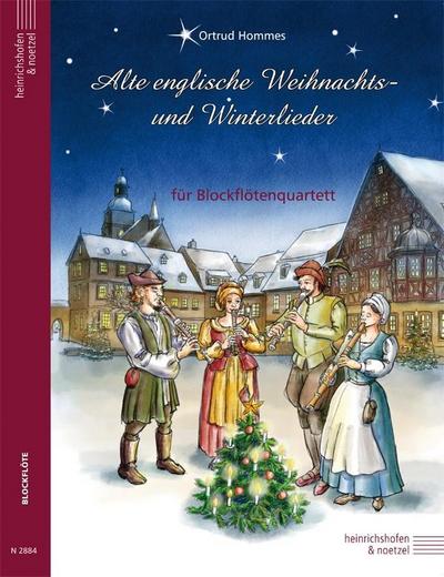 Alte englische Weihnachts- und Winterlieder, bearbeitet für Blockflötenquartett, Partitur und Stimmen