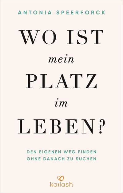 Wo ist mein Platz im Leben?