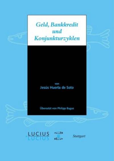 Geld, Bankkredit und Konjunkturzyklen