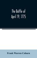 The battle of April 19, 1775