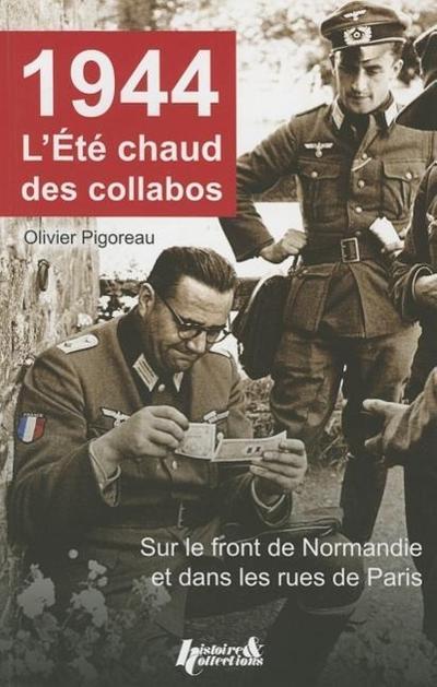 1944, l’Ete Chaud Des Collabos