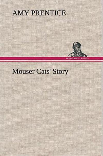 Mouser Cats’ Story