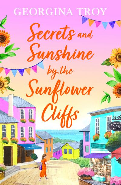 Secrets and Sunshine by the Sunflower Cliffs