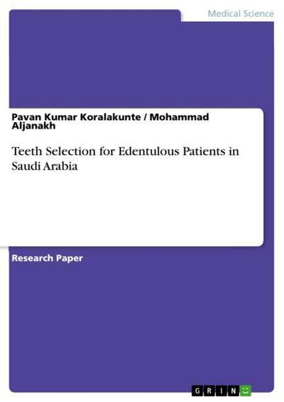 Teeth Selection for Edentulous Patients in Saudi Arabia