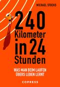 240 Kilometer in 24 Stunden