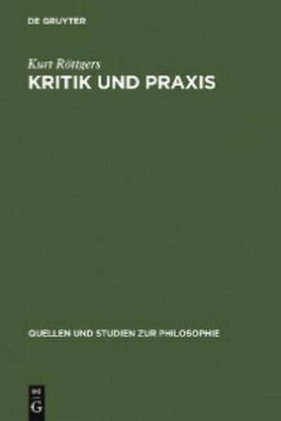 Kritik und Praxis