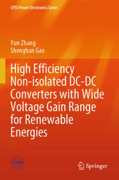 High Efficiency Non-isolated DC-DC Converters with Wide Voltage Gain Range for Renewable Energies