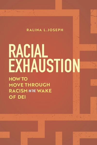 Racial Exhaustion