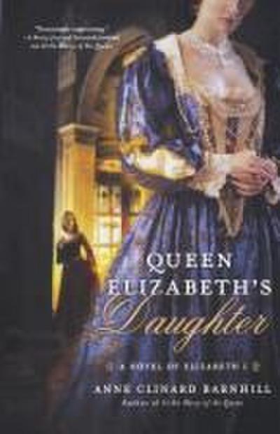 QUEEN ELIZABETH’S DAUGHTER