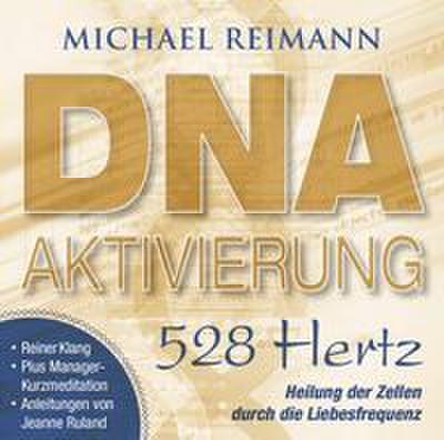 DNA-Aktivierung (528 Hertz)