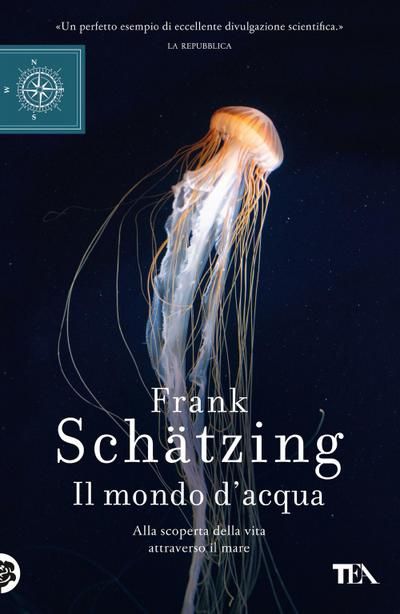 Il mondo d’acqua. Alla scoperta della vita attraverso il mare
