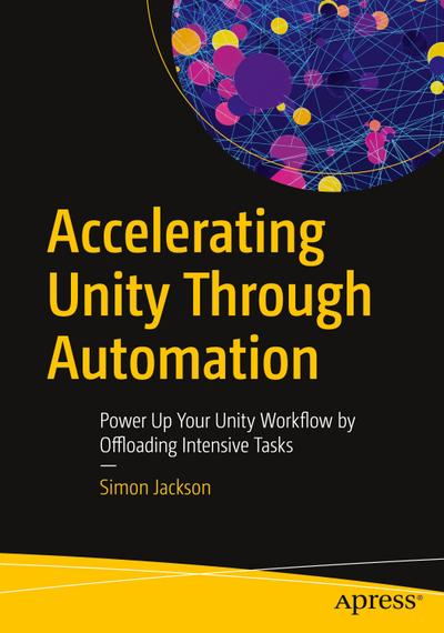 Accelerating Unity Through Automation