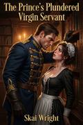 The Prince’s Plundered Virgin Servant