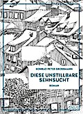 Diese unstillbare Sehnsucht